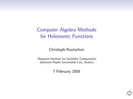 Computer Algebra Methods for Holonomic Functions