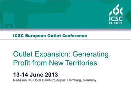 European Outlet Centres • Historic Expansion • Current Position and Development Activity