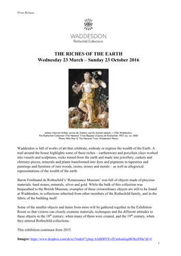 RICHES of the EARTH Wednesday 23 March – Sunday 23 October 2016