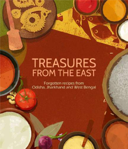 Treasures from the East - Forgotten Recipes from Jharkhand, Odisha and West Bengal