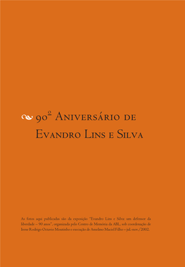 90 Aniversário De Evandro Lins E Silva