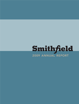 Smithfield Foods 2009 Annual Report Saved the Following by Printing on Papers with Recycled Content Compared with 100 Percent Virgin Paper
