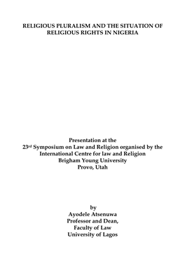 RELIGIOUS PLURALISM and the SITUATION of RELIGIOUS RIGHTS in NIGERIA Presentation at the 23Rd Symposium on Law and Religion