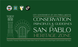 City Government of San Pablo, Laguna Heritage ZONE GUIDELINES9 CONSERVATION PRINCIPLES & GUIDELINES for the SAN PABLO HERITAGE ZONE 1