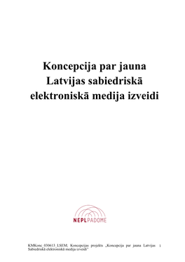 Koncepcija Par Jauna Latvijas Sabiedriskā Elektroniskā Medija Izveidi