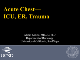 Acute Chest— ICU, ER, Trauma