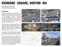 KENMORE SQUARE, BOSTON MA Jannet Arevalo (Urban Design) Foteini Bouliari (Urban Design) Nicole Adler (Design Engineering)