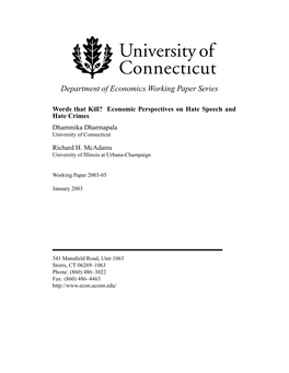 Words That Kill? Economic Perspectives on Hate Speech and Hate Crimes Dhammika Dharmapala University of Connecticut