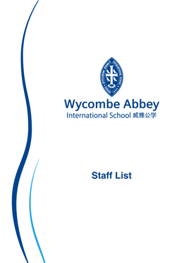 Staff List Headmaster P M Wallace-Woodroffe BA (Exeter) UK
