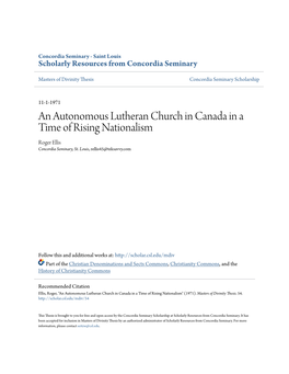 An Autonomous Lutheran Church in Canada in a Time of Rising Nationalism Roger Ellis Concordia Seminary, St