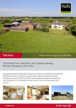 The Fields Farm, Malt Kiln Lane, Dobsons Bridge, Whixall, Shropshire, SY13 2QJ