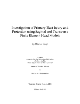 Investigation of Primary Blast Injury and Protection Using Sagittal and Transverse Finite Element Head Models
