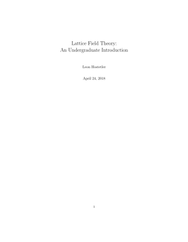 Lattice Field Theory: an Undergraduate Introduction