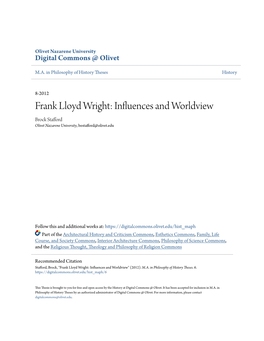 Frank Lloyd Wright: Influences and Worldview Brock Stafford Olivet Nazarene University, Bestafford@Olivet.Edu