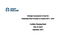 Strategic Assessment of Need for Swimming Pools in London 2017