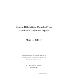 Conical Diffraction: Complexifying Hamilton's Diabolical Legacy Mike