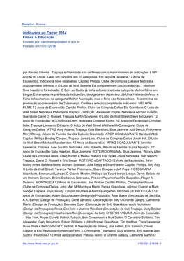 Indicados Ao Oscar 2014 Filmes & Educação Enviado Por: Carolinelmp@Seed.Pr.Gov.Br Postado Em:16/01/2014