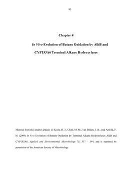 Chapter 4 in Vivo Evolution of Butane Oxidation by Alkb and CYP153A6