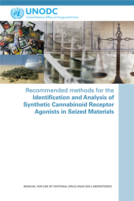 Recommended Methods for the Identification and Analysis of Synthetic Cannabinoid Receptor ­Agonists in Seized Materials