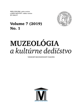 Muzeológia a Kultúrne Dedičstvo VEDECKÝ RECENZOVANÝ ČASOPIS Redakčná Rada/Editorial Board: Prof