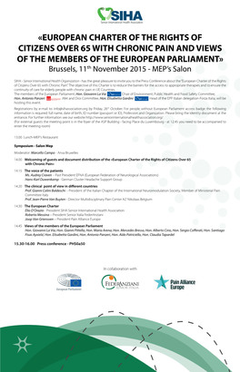 EUROPEAN CHARTER of the RIGHTS of CITIZENS OVER 65 with CHRONIC PAIN and VIEWS of the MEMBERS of the EUROPEAN PARLIAMENT» Brussels, 11Th November 2015 - MEP’S Salon