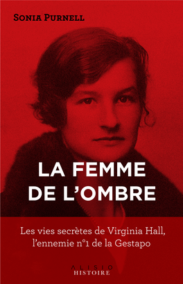 LA FEMME DE L'ombre Les Vies Secrètes De