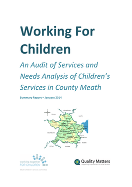 Working for Children an Audit of Services and Needs Analysis of Children’S Services in County Meath