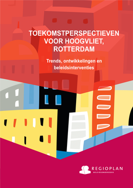 Toekomstperspectieven Voor Hoogvliet, Rotterdam