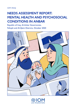 MENTAL HEALTH and PSYCHOSOCIAL CONDITIONS in ANBAR Republic of Iraq, Al-Anbar Governorate, Fallujah and Al-Qaim Districts, October 2020 TABLE of CONTENTS