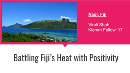 Battling Fiji's Heat with Positivity