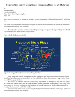 Composition Variety Complicates Processing Plans for US Shale Gas By: Keith Bullin Phd Peter Krouskop Phd Bryan Research and Engineering Inc