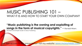 Music Publishing 101 – What It Is and How to Start Your Own Company