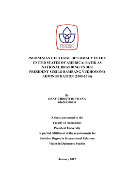 Indonesian Cultural Diplomacy in the United States of America: Batik As National Branding Under President Susilo Bambang Yudhoyono Administration (2009-2014)