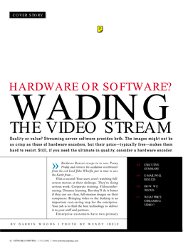 The Video Stream Be Used? ($499) to Encode the Video at the Desired Bandwidth and Send It to the Internal Streaming Server