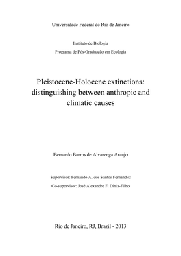 Pleistocene-Holocene Extinctions: Distinguishing Between Anthropic and Climatic Causes