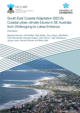 South East Coastal Adaptation (SECA): Coastal Urban Climate Futures in SE Australia from Wollongong to Lakes Entrance - Final Report