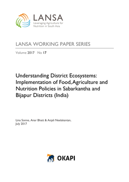 Understanding District Ecosystems: Implementation of Food, Agriculture and Nutrition Policies in Sabarkantha and Bijapur Districts (India)