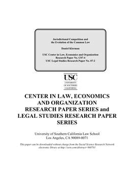 CENTER in LAW, ECONOMICS and ORGANIZATION RESEARCH PAPER SERIES and LEGAL STUDIES RESEARCH PAPER SERIES