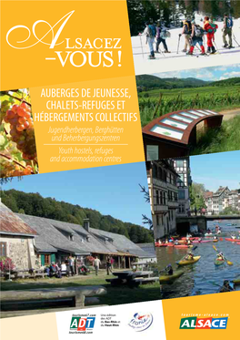 AUBERGES DE JEUNESSE, CHALETS-REFUGES ET HÉBERGEMENTS COLLECTIFS Jugendherbergen, Berghütten Und Beherbergungszentren Youth Hostels, Refuges and Accommodation Centres