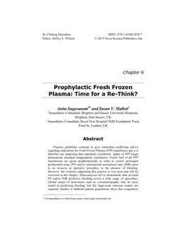 Prophylactic Fresh Frozen Plasma: Time for a Re-Think?