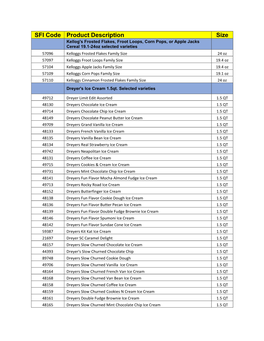 SFI Code Product Description Size Kellog's Frosted Flakes, Froot Loops, Corn Pops, Or Apple Jacks