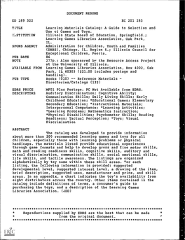 DOCUMENT RESUME ED 289 322 EC 201 283 TITLE Learning Materials Catalog: a Guide to Selection and Use of Games and Toys. Illinois