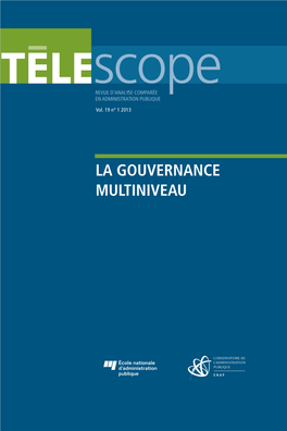 La Gouvernance Multiniveau TÉLESCOPE Télescope Est Une Publication Universitaire Indépendante Éditée En Français