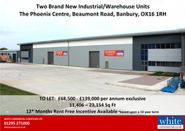 Two Brand New Industrial/Warehouse Units the Phoenix Centre, Beaumont Road, Banbury, OX16 1RH