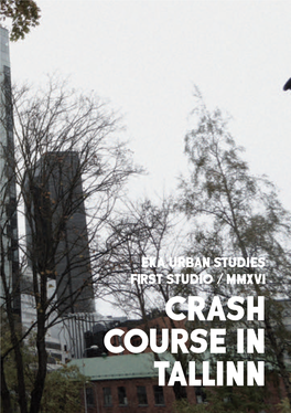 Crash Course in Tallinn I II Studio I Typomorphology Crash Course in Tallinn