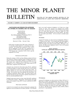 The Minor Planet Bulletin Is Continuing in Were Conducted on 2004 UT Dates March 26 and 30 and April 7 Printed Form
