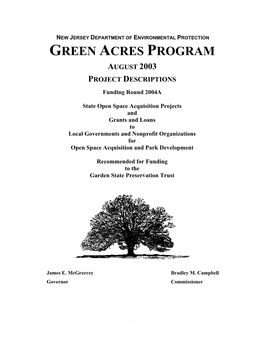 GREEN ACRES PROGRAM AUGUST 2003 PROJECT DESCRIPTIONS Funding Round 2004A