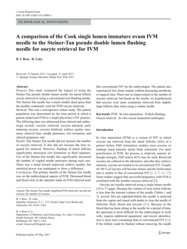 A Comparison of the Cook Single Lumen Immature Ovum IVM Needle to the Steiner-Tan Pseudo Double Lumen Flushing Needle for Oocyte Retrieval for IVM