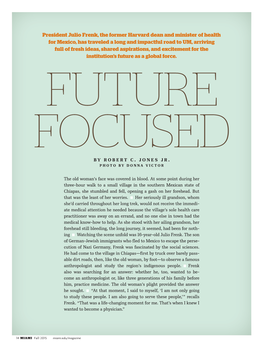 President Julio Frenk, the Former Harvard Dean and Minister of Health for Mexico, Has Traveled a Long and Impactful Road to UM