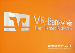 Jahresbericht 2016 VR-Bankverein Bad Hersfeld-Rotenburg Eg